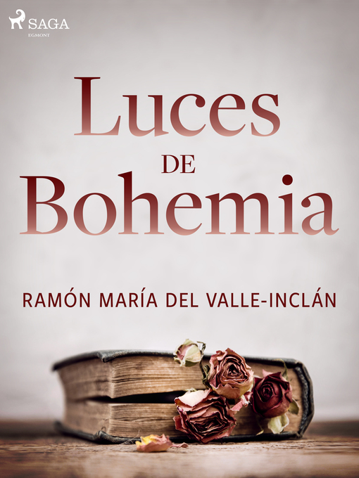 Title details for Luces de Bohemia by Ramón María del Valle-Inclán - Wait list